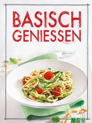 cover image of Basisch genießen